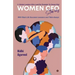 Women CFO Stories: 11 Global Leaders Who Lead By Example To Dream Big!