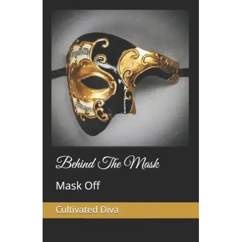 Behind The Mask: Mask Off