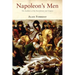 Napoleon's Men: The Soldiers of the Revolution and Empire