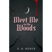 Meet Me in the Woods