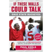 If These Walls Could Talk: Ohio State Buckeyes: Stories from the Buckeyes Sideline, Locker Room, and Press Box