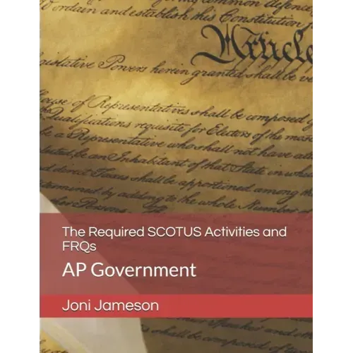The Required SCOTUS Activities and FRQs: AP Government