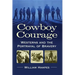 Cowboy Courage: Westerns and the Portrayal of Bravery