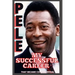 Pele: My Successful Career That Became Controversial