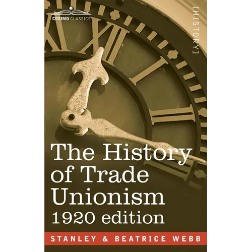 The History of Trade Unionism