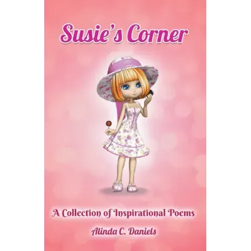 Susie's Corner: A Collection of Inspirational Poems
