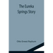 The Eureka Springs Story