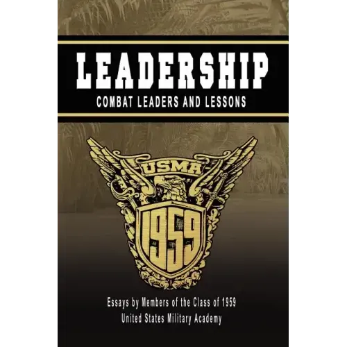Leadership: Combat Leaders and Lessons