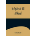In Spite of All; A Novel
