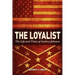 The Loyalist: The LIfe and Times of Andrew Johnson