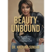 Beauty Unbound: Breaking Free and Living Unapologetically