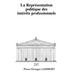 La Représentation politique des intérêts professionnels
