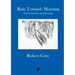 Rain Towards Morning: Selected poems and drawings
