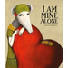 I Am Mine Alone