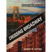 Crossing Broadway: Washington Heights and the Promise of New York City