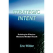 Strategic Intent: Building An Effective Missions-Minded Church