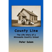 County Line: The life Story of a Minnesota Country School