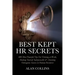 Best Kept HR Secrets: 400 Most Powerful Tips For Thriving at Work, Making Yourself Indispensable & Attaining Outrageous Success in Human Resources