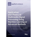 Application and Theory of Multimedia Signal Processing Using Machine Learning or Advanced Methods