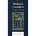 Pastoral Visitation: For the Care of Souls
