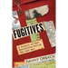 Fugitives: A History of Nazi Mercenaries During the Cold War