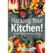 Hacking Your Kitchen! Giant Blank Recipe Book