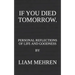 If You Died Tomorrow: Personal Reflections on Life and Goodness