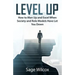Level Up: How to Man Up and Excel When Society and Role Models Have Let You Down