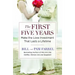 The First Five Years: Make the Love Investment That Lasts a Lifetime