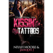Kissin' On My Tattoos