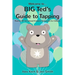 BIG Ted's Guide to Tapping: Positive EFT Emotional Freedom Techniques for Children
