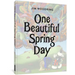 One Beautiful Spring Day