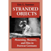 Stranded Objects: Mourning, Memory, and Film in Postwar Germany