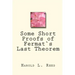 Some Short Proofs of Fermat`s Last Theorem
