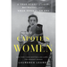 Capote's Women: A True Story of Love, Betrayal, and a Swan Song for an Era
