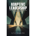 Adaptive Leadership: Navigating Change in Today's Business World
