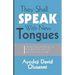 They Shall Speak With New Tongues