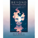 Beyond the Narrow Life: A Guide for Psychedelic Integration and Existential Exploration