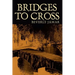 Bridges To Cross