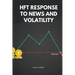 HFT Response to News and Volatility