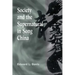 Society and the Supernatural in Song China