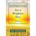 Inspirations for a Brighter Day Volume I