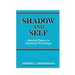 Shadow and Self: Selected Papers in Analytical Psychology