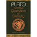 Plato and the Question of Beauty