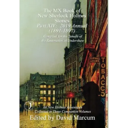 The MX Book of New Sherlock Holmes Stories - Part XIV: 2019 Annual (1891-1897)