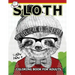 Sloth coloring Book for Adults: An Adult coloring book