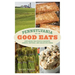 Pennsylvania Good Eats: Exploring the State's Favorite, Unique, Historic, and Delicious Foods