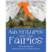 Adventures with the Fairies