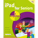 iPad for Seniors in Easy Steps