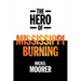 The Hero of Mississippi Burning